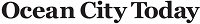 Ocean-City-Today-Maryland-Newspaper